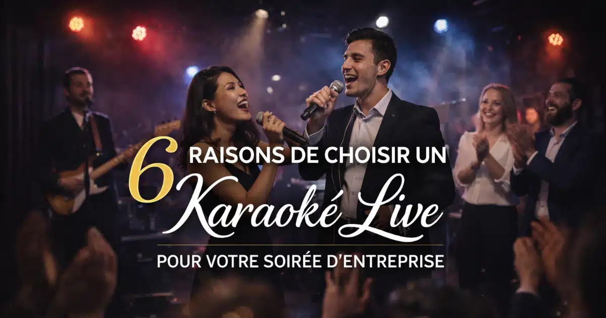 6 raisons de choisir un Karaoké Live pour votre soirée d’entreprise